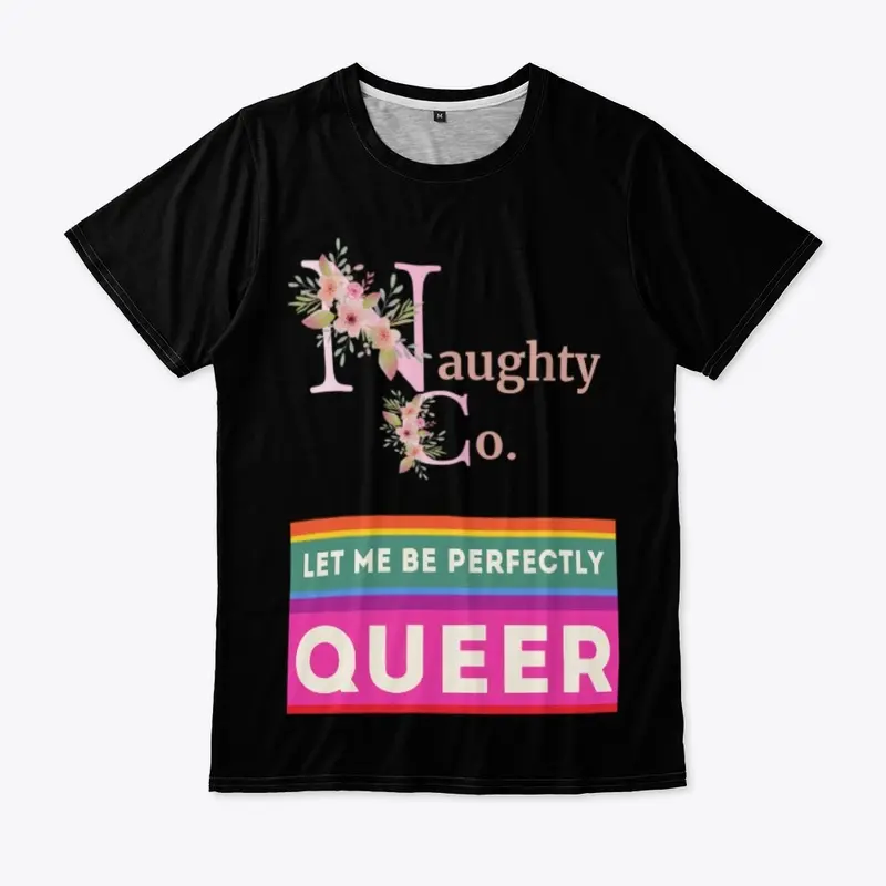 "Let Me Be Perfectly Queer"